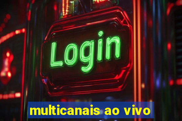 multicanais ao vivo